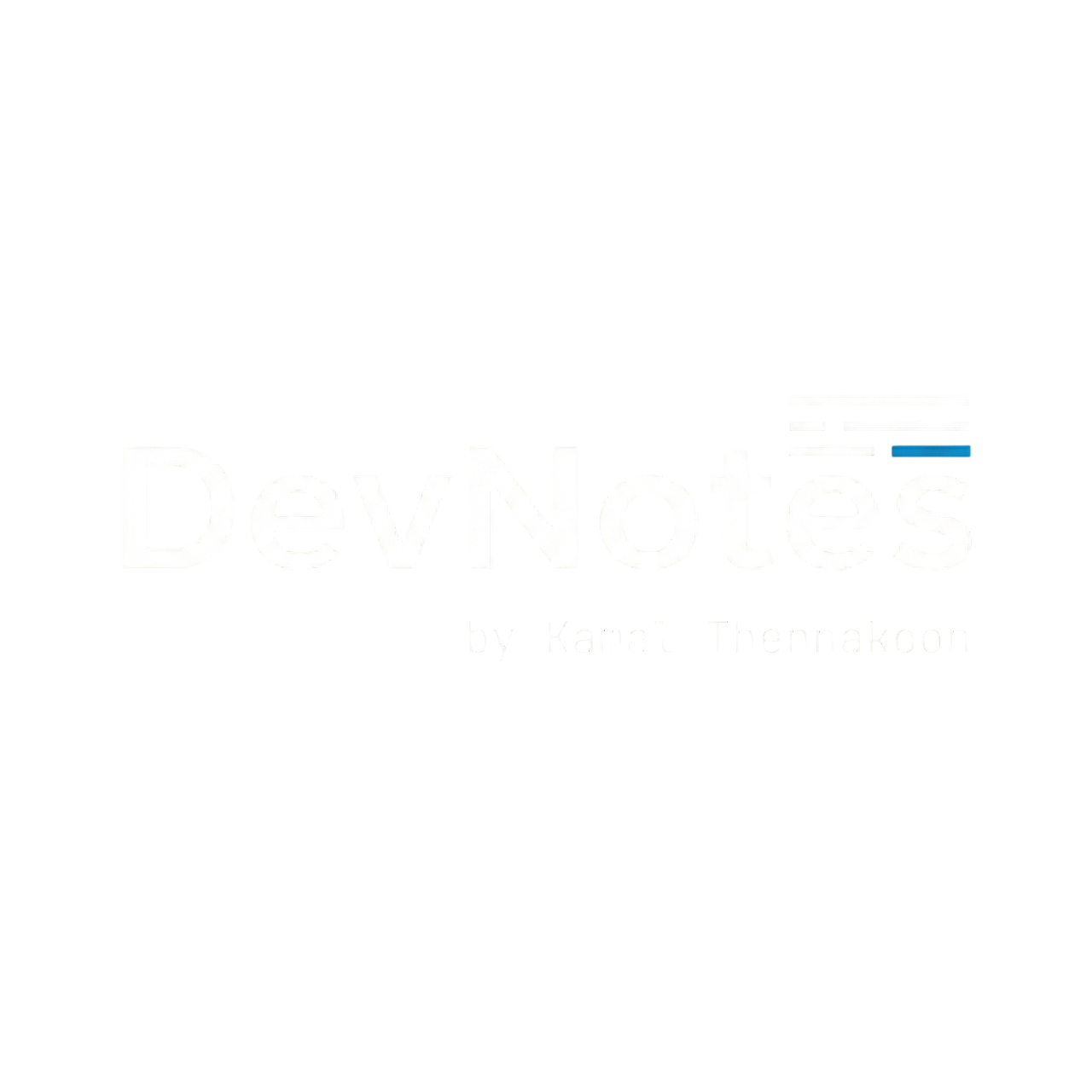 DevNotes by Kamal Thennakoon | Full-Stack Software Engineering